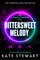 Stewart, K: Bittersweet Melody