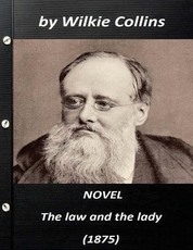 The law and the lady. A novel (1875) by Wilkie Collins