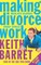 Making Divorce Work
