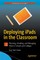 Deploying iPads in the Classroom