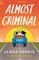 Almost Criminal