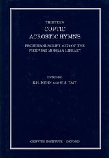Thirteen Coptic Acrostic Hymns from Manuscript M574 of the Pierpont Morgan Library