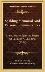 Spalding Memorial And Personal Reminiscences