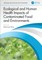 Ecological and Human Health Impacts of Contaminated Food and Environments