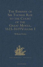 Embassy of Sir Thomas Roe to the Court of the Great Mogul, 1615-1619