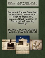 Farmers & Traders State Bank of Meredosia, Petitioner, V. Robert M. Magill. U.S. Supreme Court Transcript of Record with Supporting Pleadings
