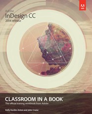 Adobe InDesign CC Classroom in a Book (2014 release)
