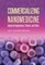 Commercializing Nanomedicine