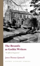 The BrontÃÂ«s as Gothic Writers