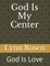 God Is My Center