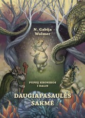 Daugiapasaulės sakmė. Pupsų kronikos I dalis