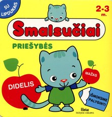 Smalsučiai. Priešybės