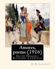 Amores, poems (1916), By D. H. Lawrence