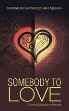 Mehra, M: Somebody to Love