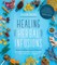 Healing Herbal Infusions