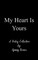 My Heart is Yours Poetry by Ajanay