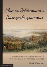 Clamor SchÃ¼rmann's Barngarla grammar