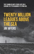 Twenty Million Leagues Above the Sea