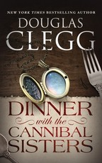Dinner with the Cannibal Sisters