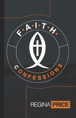 F.A.I.T.H. Confessions