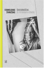 Šviesoraščiai: iš fotografo užrašų