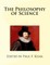 The Philosophy of Science