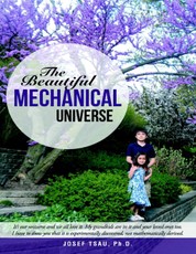 The Beautiful Mechanical Universe