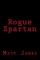 Rogue Spartan