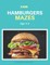 Kids Hamburger Mazes Age 4-6