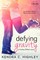 Defying Gravity