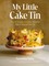 Tarunima, S: My Little Cake Tin