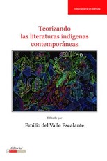 Teorizando Las Literaturas IndÃ­genas ContemporÃ¡neas