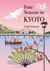 Four Seasons in Kyoto