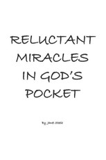 Reluctant Miracles in God's Pocket