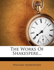 The Works of Shakespere...