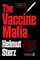 Vaccine Mafia