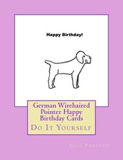 German Wirehaired Pointer Happy Birthday Cards
