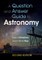 Question and Answer Guide to Astronomy