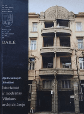Istorizmas ir modernas Vilniaus architektūroje