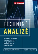 Techninė analizė. Išsamus vadovas finansų rinkos techniniams analitikams