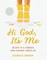 Hi God, It's Me
