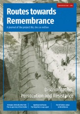 Routes towards Remembrance: Discrimination, Persecution and Resistance