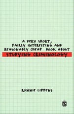 A Very Short, Fairly Interesting and Reasonably Cheap Book About Studying Criminology
