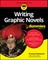Writing Graphic Novels for Dummies