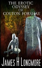The Erotic Odyssey of Colton Forshay