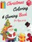 Christmas Coloring and Gaming Book for 8-14