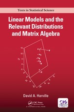 Linear Models and the Relevant Distributions and Matrix Algebra