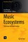 Music Ecosystems