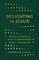 Delighting in Jesus