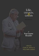 Life, Literature, and Lincoln